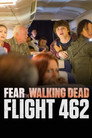Fear the Walking Dead: Flight 462