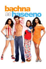 Bachna Ae Haseeno (2008)