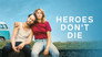 2019 - Heroes Don't Die thumb