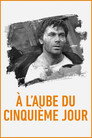 À l'aube du cinquième jour