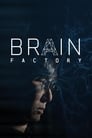 Brain Factory (2017)