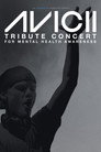 Avicii Tribute Concert - In Loving Memory of Tim Bergling