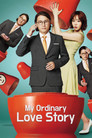 My Ordinary Love Story