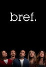 Bref.