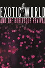 Exotic World and the Burlesque Revival