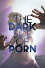 The Dark Side of Porn