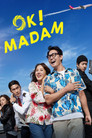 OK! Madam