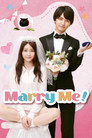 Marry Me!