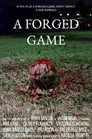 A Forged Game