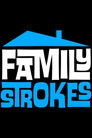 Family Strokes