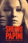Sherri Papini: I kapur në gënjeshhtë