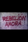 Rebelion Now!