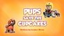 Pups Save the Cupcakes