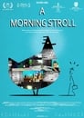 A Morning Stroll (2011)