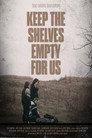 Keep the Shelves Empty for Us