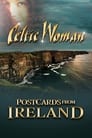 Celtic Woman: Postcards From Ireland