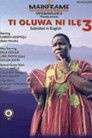 Ti Oluwa Ni Ilẹ́ 3