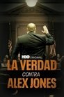 Alex Jones. Una Guerra contra la Verdad