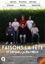 (HD). Faisons La Fête Et Demain, ça Ira Mieux Teljes Film Magyarul () Ingyen Online