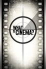 Poster van What is Cinema?