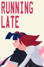 Running Late
