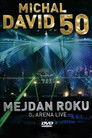 Michal David 50 - Mejdan roku