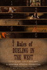 the 7 Rules of DUELING IN THE WEST
