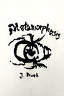 Metamorphosis