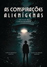 As Conspirações Alienígenas: part. I