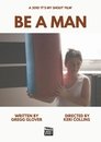 Be A Man