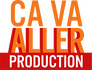 Ça Va Aller Production