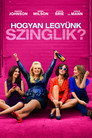 (HD). Hogyan Legyünk Szinglik? Teljes Film Magyarul (2016) Ingyen Online