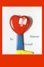Poster van Le Grand Amour