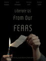 Liberate Us From Our Fears