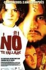 No te fallaré (2001) | I Won