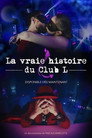 The True Story of Club L