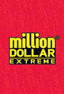 Million Dollar Extreme