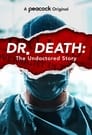 Image Dr. Death: The Undoctored Story