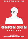 Onion Skin: Part One
