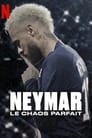 Image Neymar  le chaos parfait (VF)