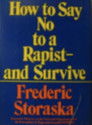 How to Say 'No' to a Rapist... and Survive
