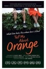 Tell Me About Orange (2021)