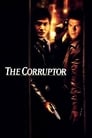 The Corruptor poster