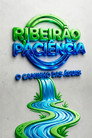 Ribeirão Paciência: O Caminho Das Águas Цял филм BG (2024)