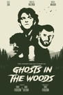 Ghosts in the woods