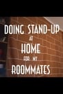 مترجم أونلاين و تحميل Doing Stand-up at Home for My Roommates 2021 مشاهدة فيلم