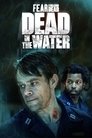 Plakat for 'Fear the Walking Dead: Dead in the Water'