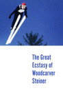 Poster: The Great Ecstasy of Woodcarver Steiner