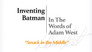 Inventing Batman: In the Words of Adam West - Smack in the Middle