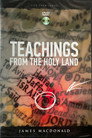 Teachings From the Holy Land